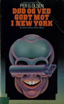 "Død og ved godt mot i New York" fra 1979 av Per G. Olsen.