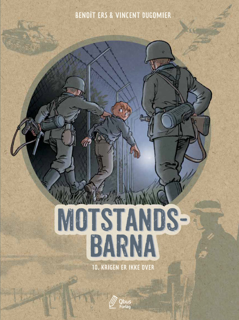 Heilt nye djupdykk i historia 11 Motstandsbarna 10 omslag copy